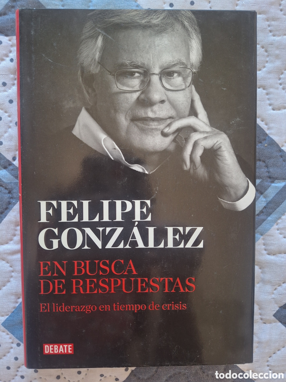 Libros de segunda mano: Libro &rdquo;En busca de respuestas&rdquo; Felipe Gonz&aacute;lez