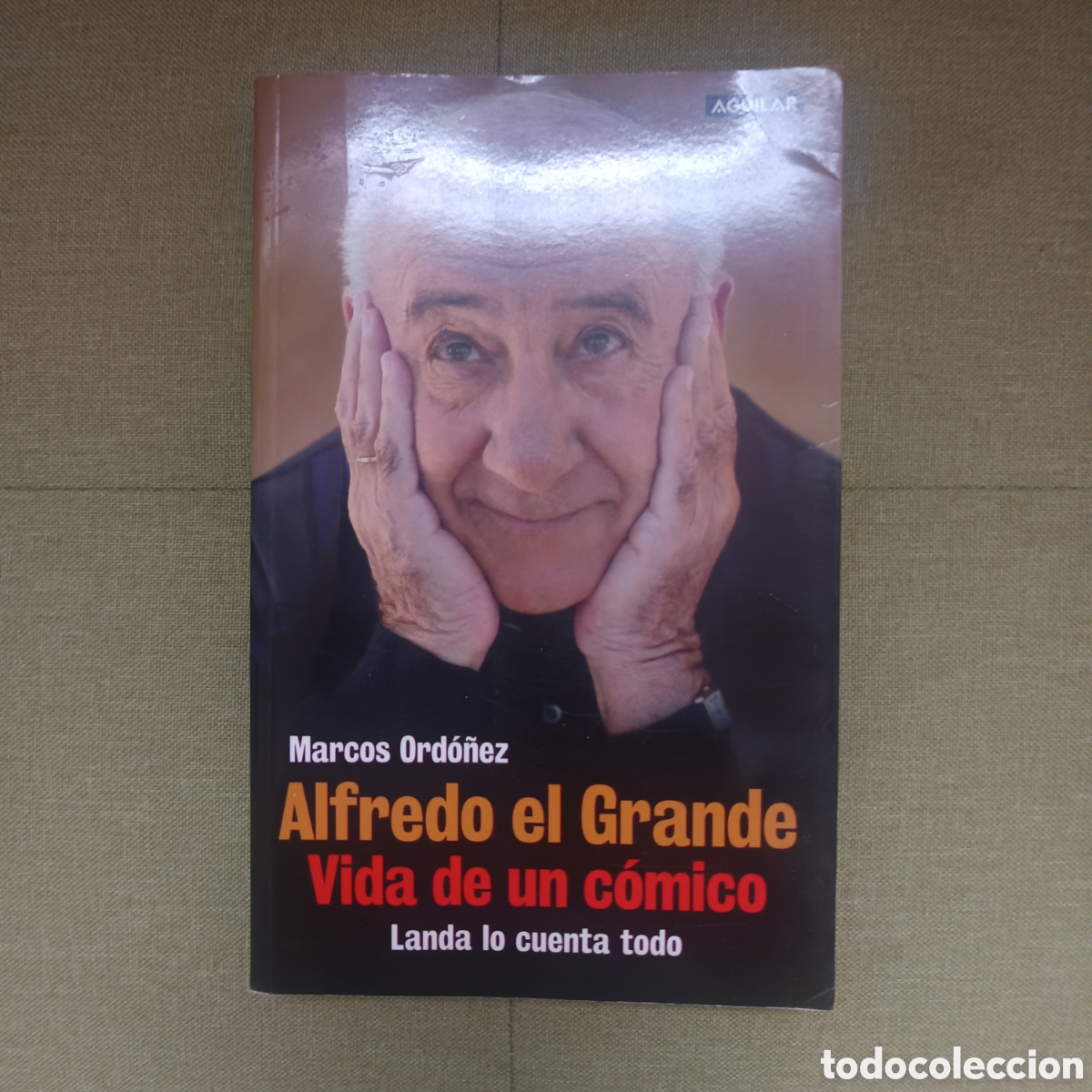 Libros de segunda mano: Alfredo el grande, vida de un c&oacute;mico - Marcos Ord&oacute;&ntilde;ez