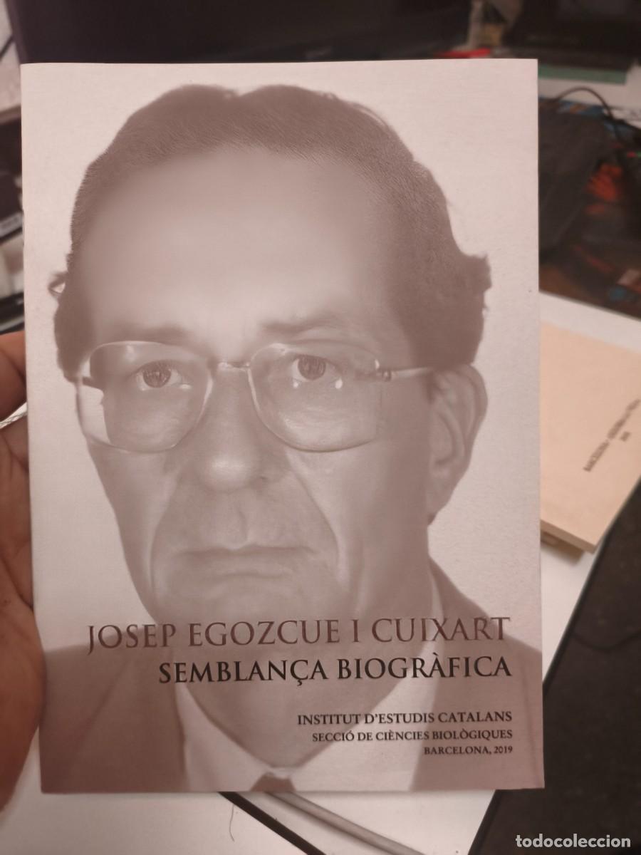 Libros de segunda mano: Josep Egozcue Cuixart : semblan&ccedil;a biogr&agrave;fica. Vilardell i Tarr&eacute;s, Miquel. IEC.