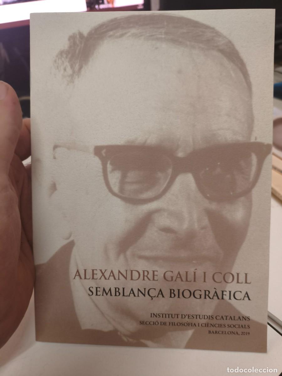Libros de segunda mano: Alexandre Gal&iacute; i Coll : semblan&ccedil;a biogr&agrave;fica. Gonz&aacute;lez-Ag&agrave;pito, Josep. IEC.