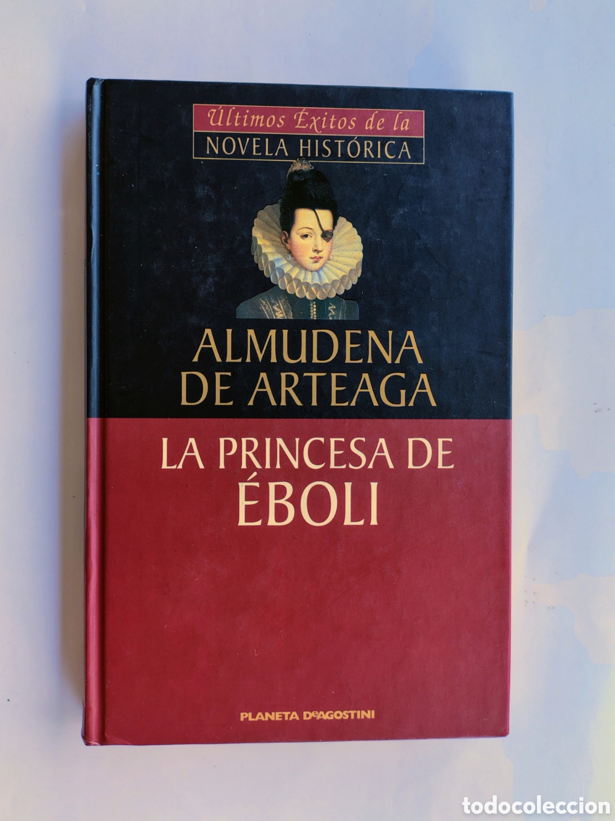 Libros de segunda mano: La princesa de &Eacute;boli &ndash; Almudena de Arteaga | Tapa dura | Novela hist&oacute;rica | Como nuevo