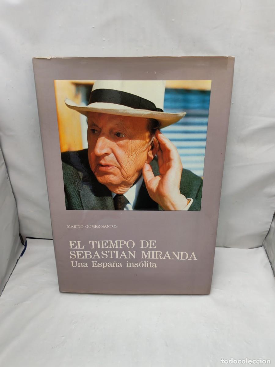 Libri di seconda mano: El Tiempo de Sebasti&aacute;n Miranda: Una Espa&ntilde;a ins&oacute;lita (Primera edici&oacute;n, tapa dura)