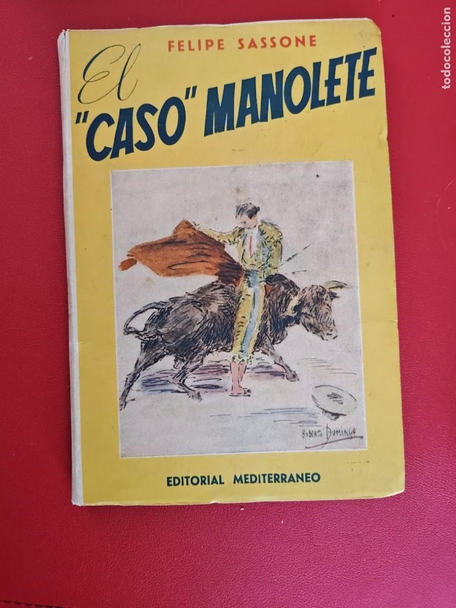Libros de segunda mano: CASO MANOLETE - FELIPE SASSONE . A&Ntilde;O 1943