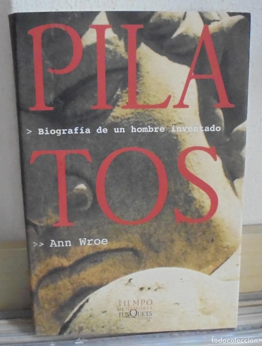 Libros de segunda mano: Pilatos, biograf&iacute;a de un hombre inventado. Ann Wroe