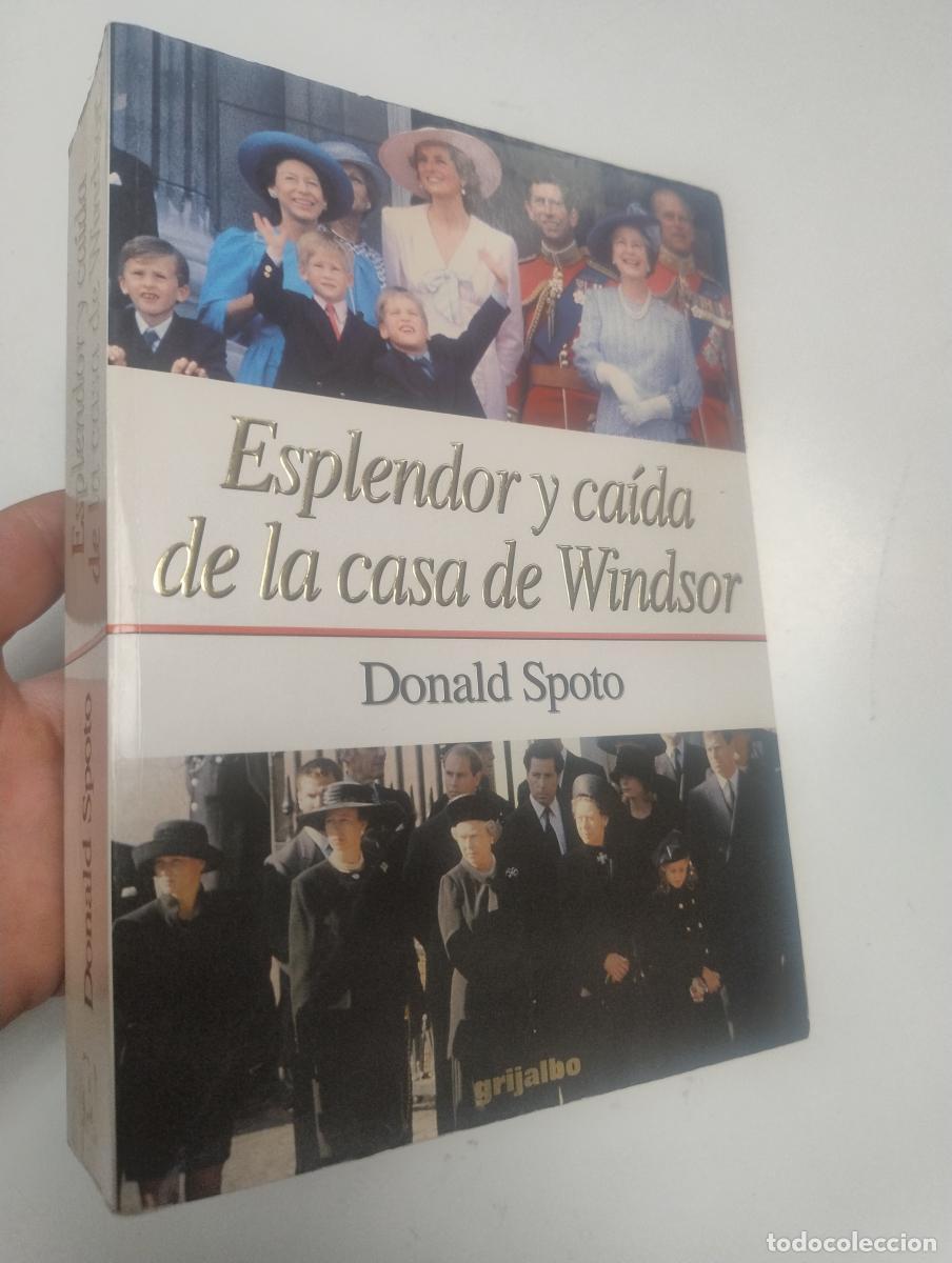 Libros de segunda mano: Esplendor y ca&iacute;da de la casa de Windsor - Spoto, Donald