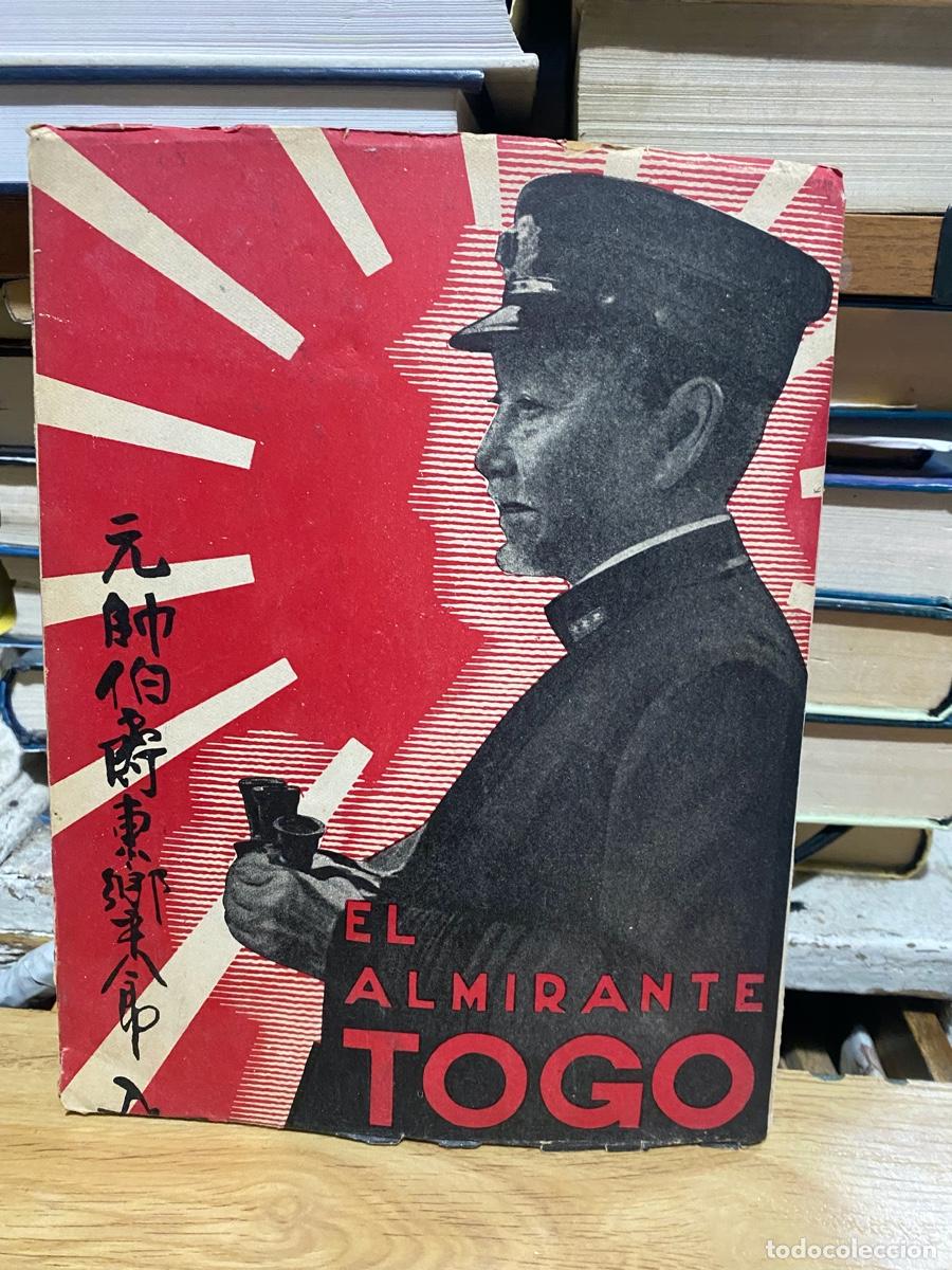 Libros de segunda mano: EL ALMIRANTE TOGO, BIOGRAFIA