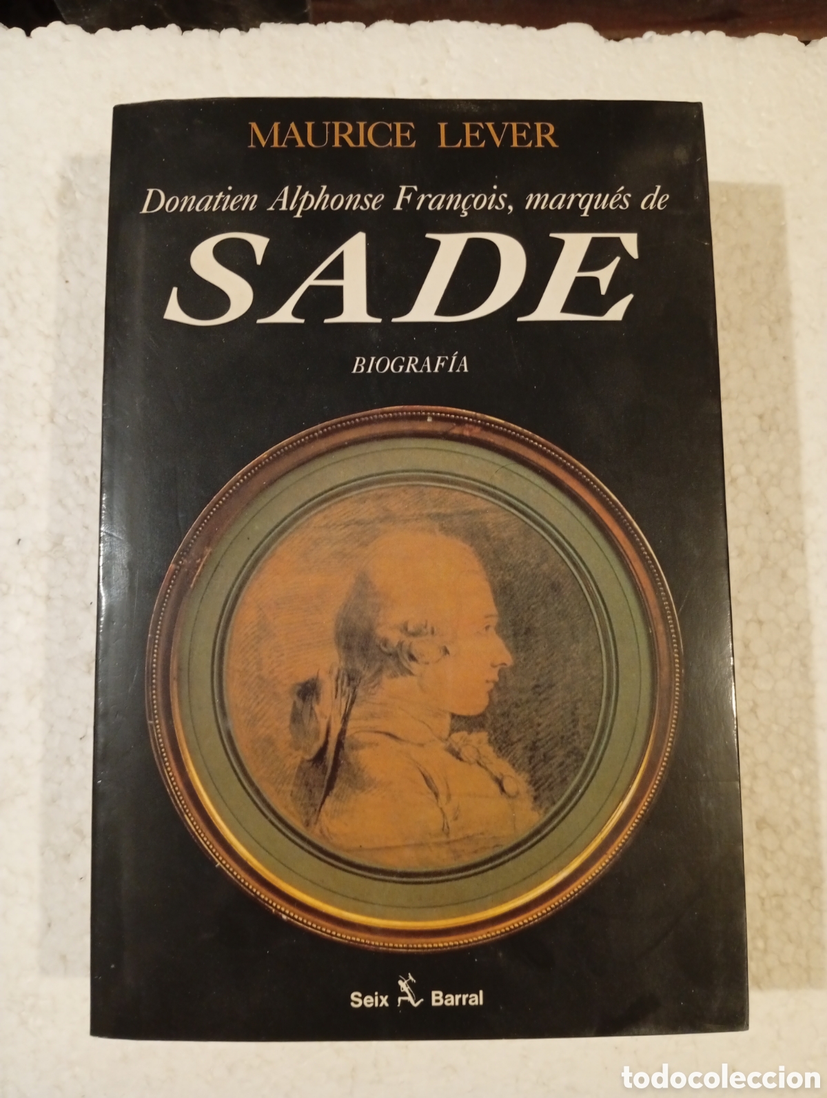 Libros de segunda mano: MARQU&Eacute;S DE SADE DONATIEN ALPHONSE FRAN&Ccedil;OIS BIOGRAF&Iacute;A. SEIX BARRAL 1994