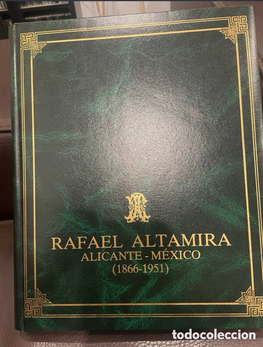 Libros de segunda mano: Rafael Altamira. Alicante-M&eacute;xico (1866-1951)