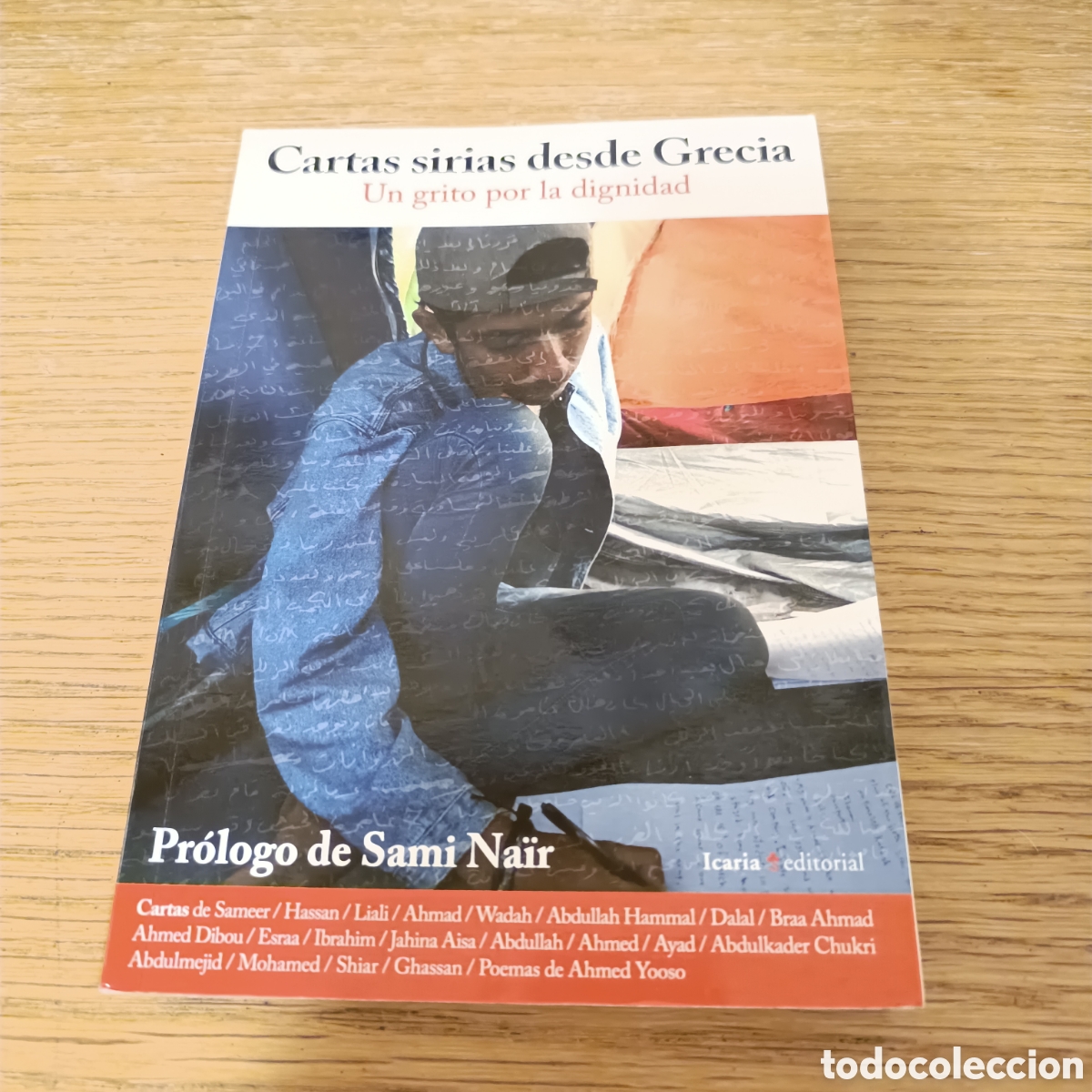 Libros de segunda mano: CARTAS SIRIAS DESDE GRECIA - ICARIA 2016 - SAMI NA&Iuml;R - CRISTINA LLAR&Agrave;S - 1a EDICI&Oacute;N - AHMED YOOSO