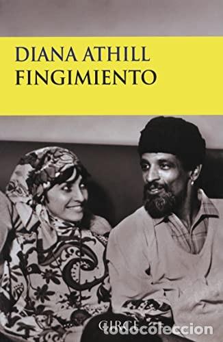 Libros de segunda mano: Fingimiento - Athill, Diana - Circe Ediciones - Testimonio, 28