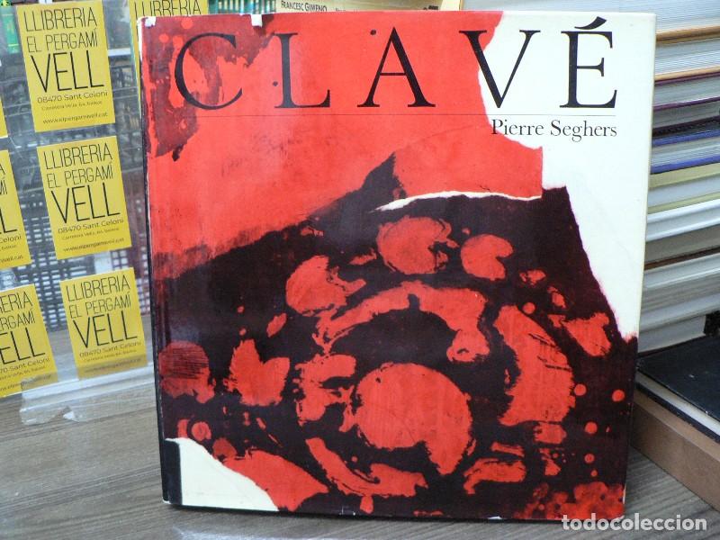 Libros de segunda mano: Clav&eacute; (catalan edition) - Pierre Seghers - Edicions Pol&iacute;grafa - 1972, 1&ordf; ed. - Biblioteca d'Art Hisp