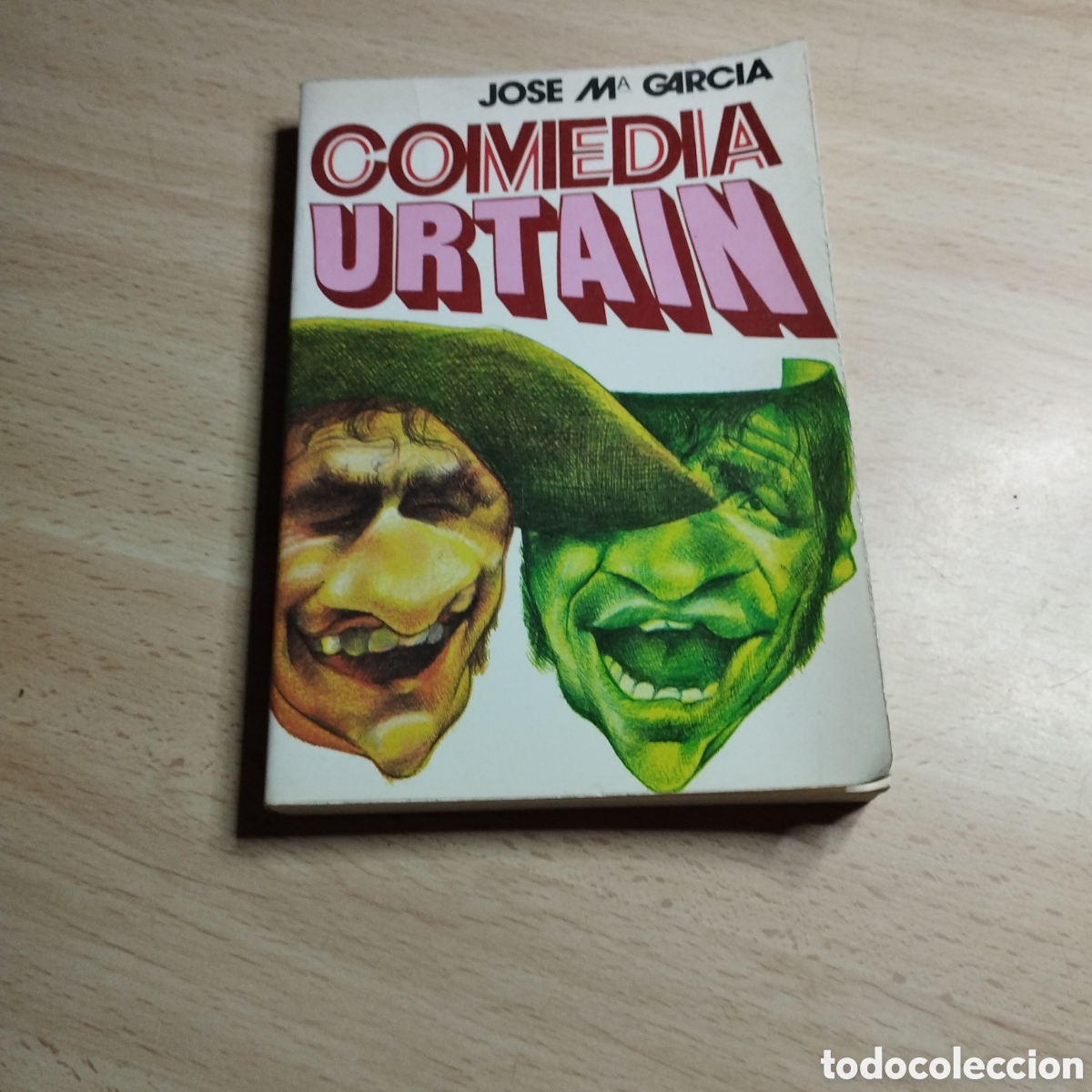 Libros de segunda mano: Comedia Urtain. Jos&eacute; Mar&iacute;a Garc&iacute;a. 1972. Publicaciones controladas 1&ordf; Edici&oacute;n.
