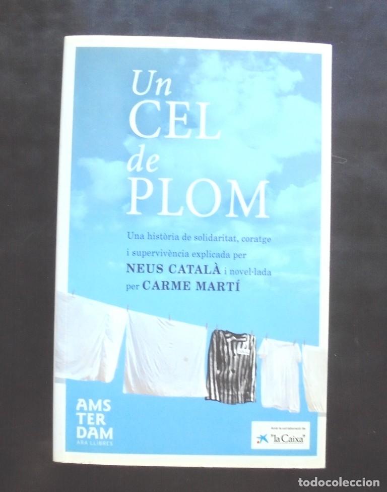 Libros de segunda mano: Un cel de plom, Neus Catal&agrave;, Carme Mart&iacute; 2012 4&ordf; ed. Amsterdam &ndash; Ara llibres