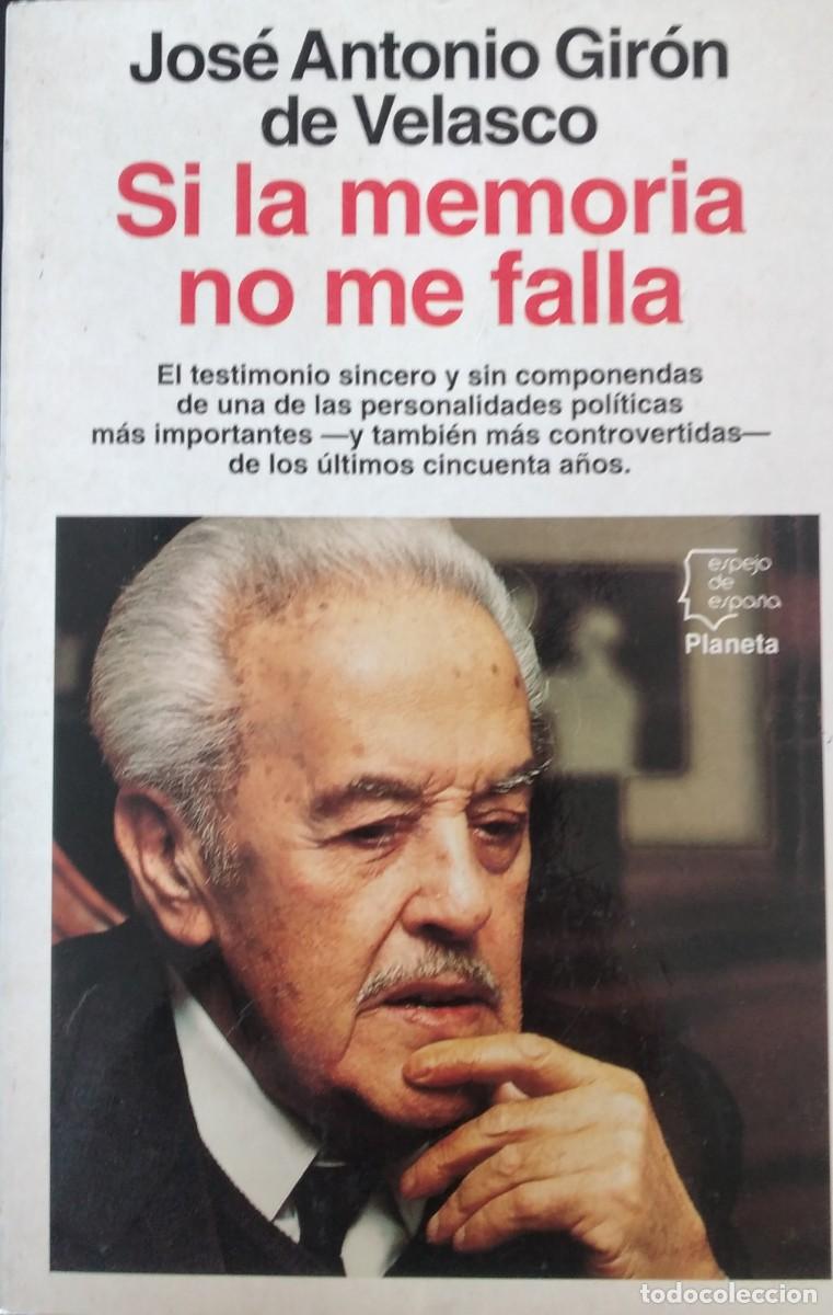 Gebrauchte B&uuml;cher: Si la memoria no me falla -Gir&oacute;n de Velasco, Jos&eacute; Antonio