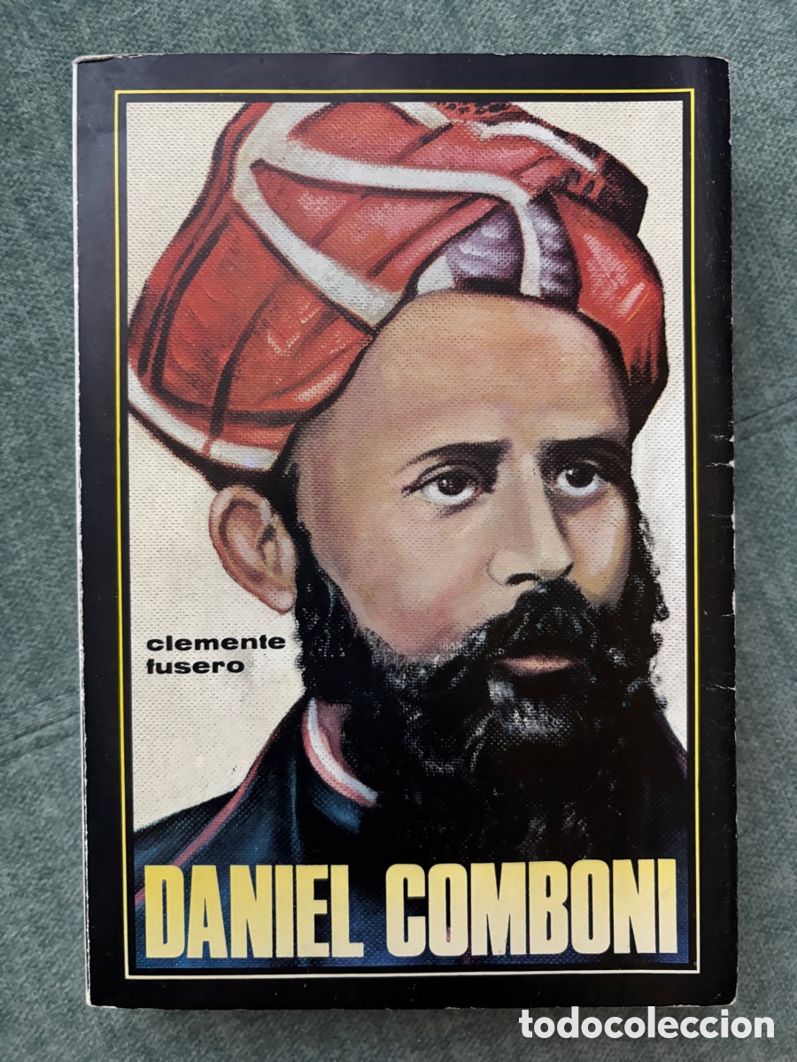 Libros de segunda mano: (L901) Daniel Comboni - Clemente Fusero - Ed. Mundo Negro 1971 - Dedicatoria