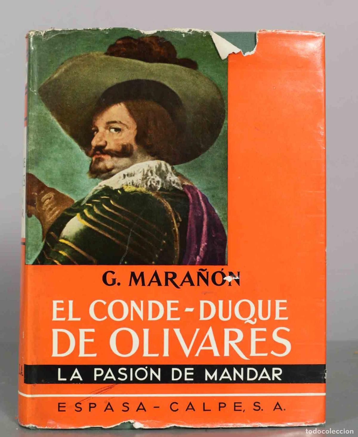Libros de segunda mano: El Conde-Duque de Olivares: La pasi&oacute;n de mandar - Gregorio Mara&ntilde;&oacute;n - Espasa-Calpe