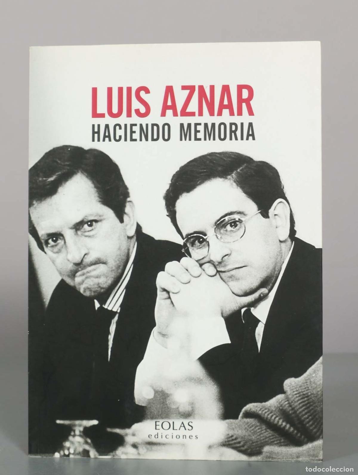 Libros de segunda mano: Luis Aznar. Haciendo memoria - Luis Aznar Fern&aacute;ndez - Eolas Ediciones