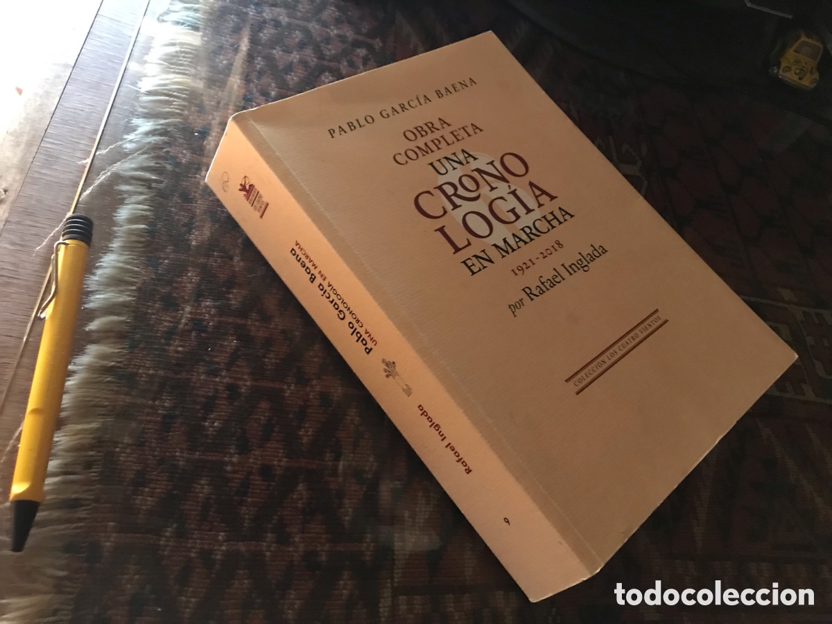 Libros de segunda mano: Pablo Garc&iacute;a Baena. Obra completa. Una cronolog&iacute;a en marcha 1921-2018