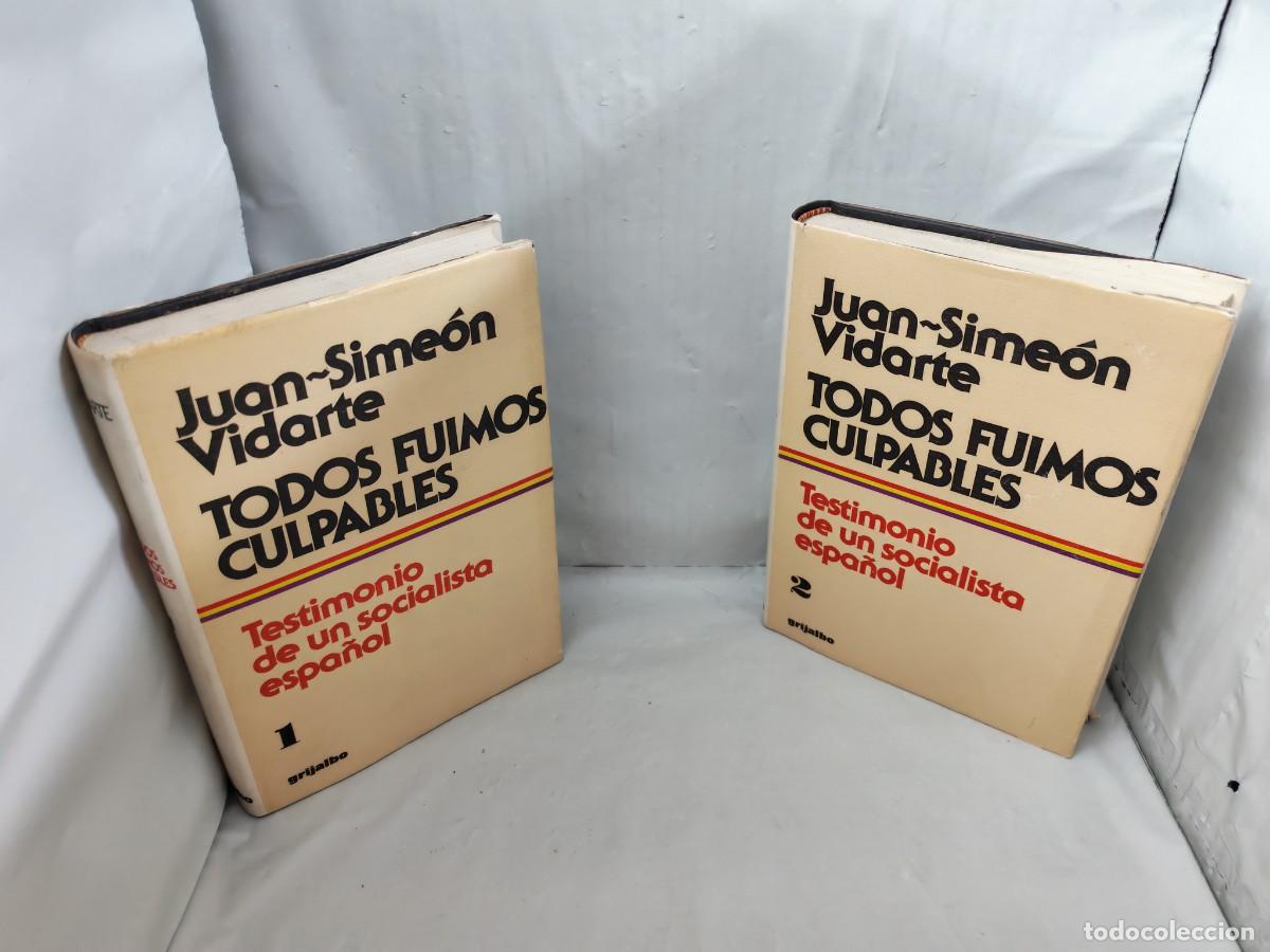 Libri di seconda mano: TODOS FUIMOS CULPABLES: Testimonio de un socialista espa&ntilde;ol, Tomos I y II (Obra completa en 2 tomos)