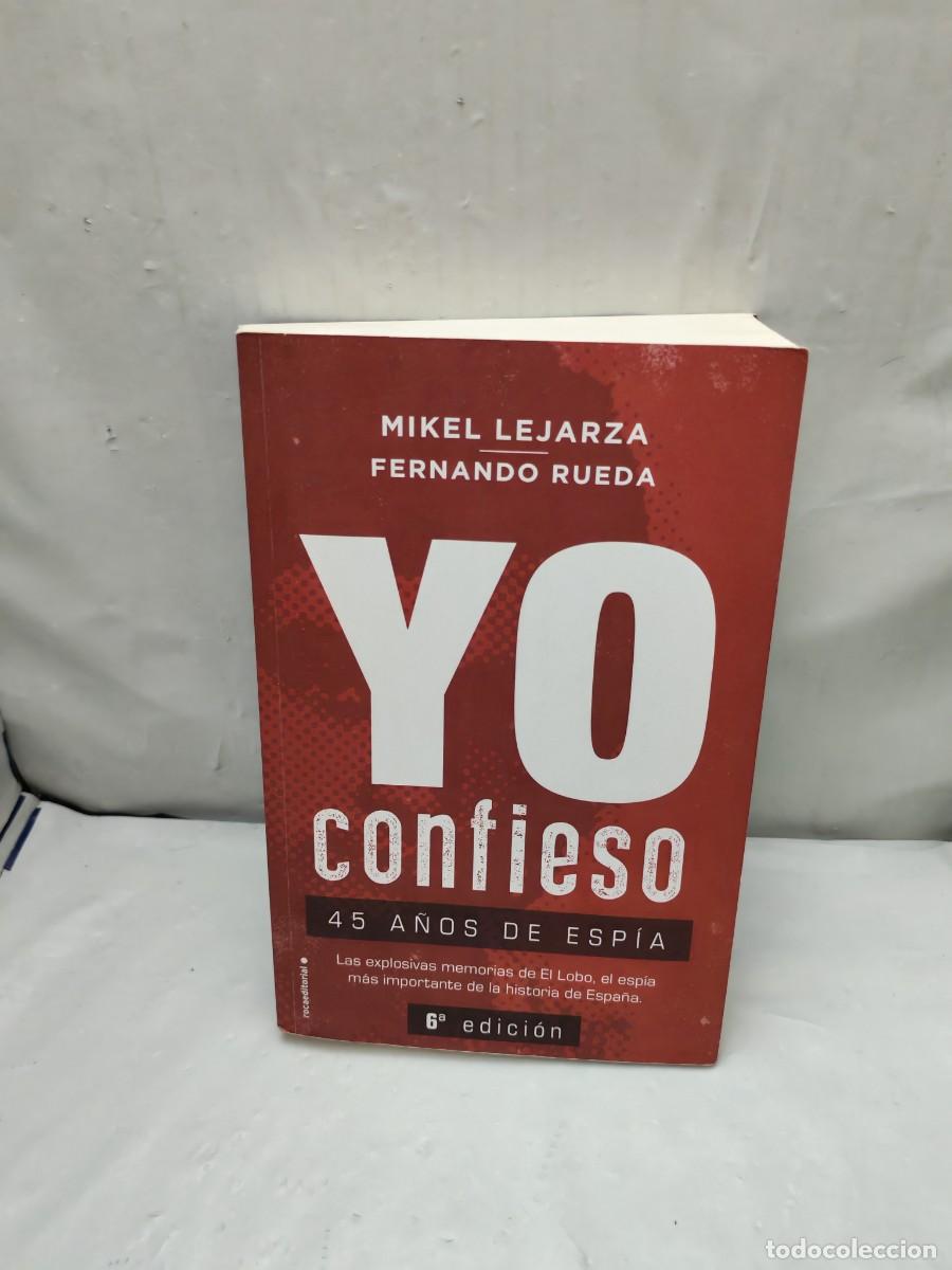 Livres d'occasion: Yo confieso: 45 a&ntilde;os de esp&iacute;a