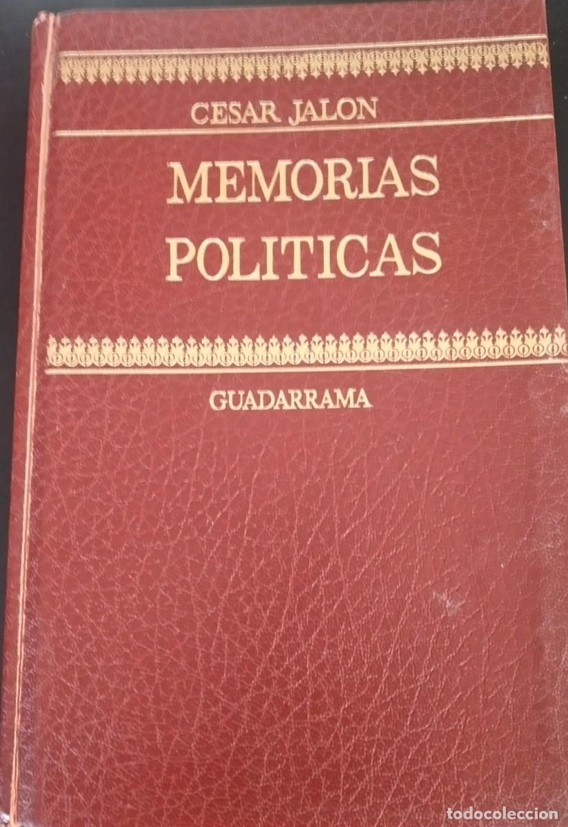 Libros de segunda mano: Memorias pol&iacute;ticas -Jal&oacute;n, C&eacute;sar