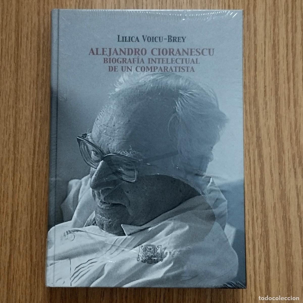 Libros de segunda mano: Libro ALEJANDRO CIORANESCU - BIOGRAF&Iacute;A INTELECTUAL DE UN COMPARATISTA | Tenerife - Canarias