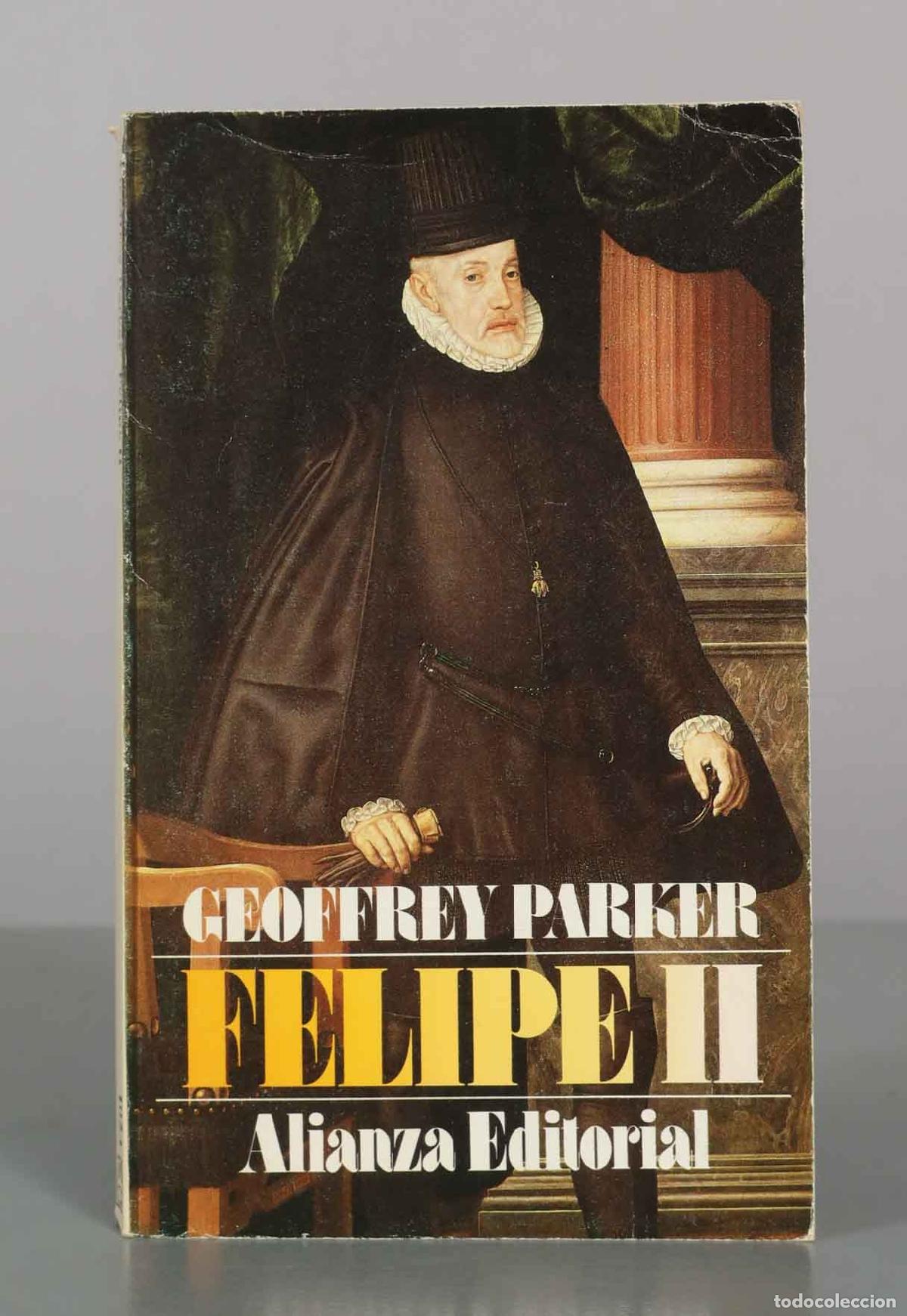 Libros de segunda mano: Felipe II - Geoffrey Parker - Alianza Editorial