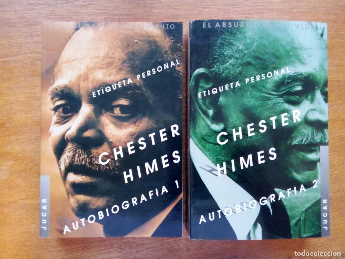 Libros de segunda mano: CHESTER HIMES, AUTOBIOGRAFIA, LA CUALIDAD DEL SUFRIMIENTO, EL ABSURDO DE MI VIDA, JUCAR, DOS TOMOS