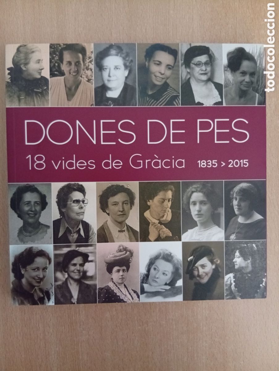 Libros de segunda mano: DONES DE PES. 18 VIDES DE GR&Agrave;CIA. 1835-2015. AA.VV.