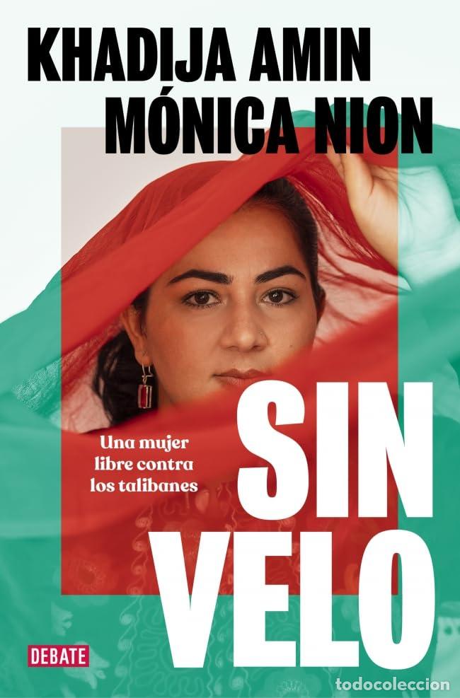 Second hand books: Sin velo: Una mujer libre contra los talibanes (Biograf&iacute;as y Memorias)