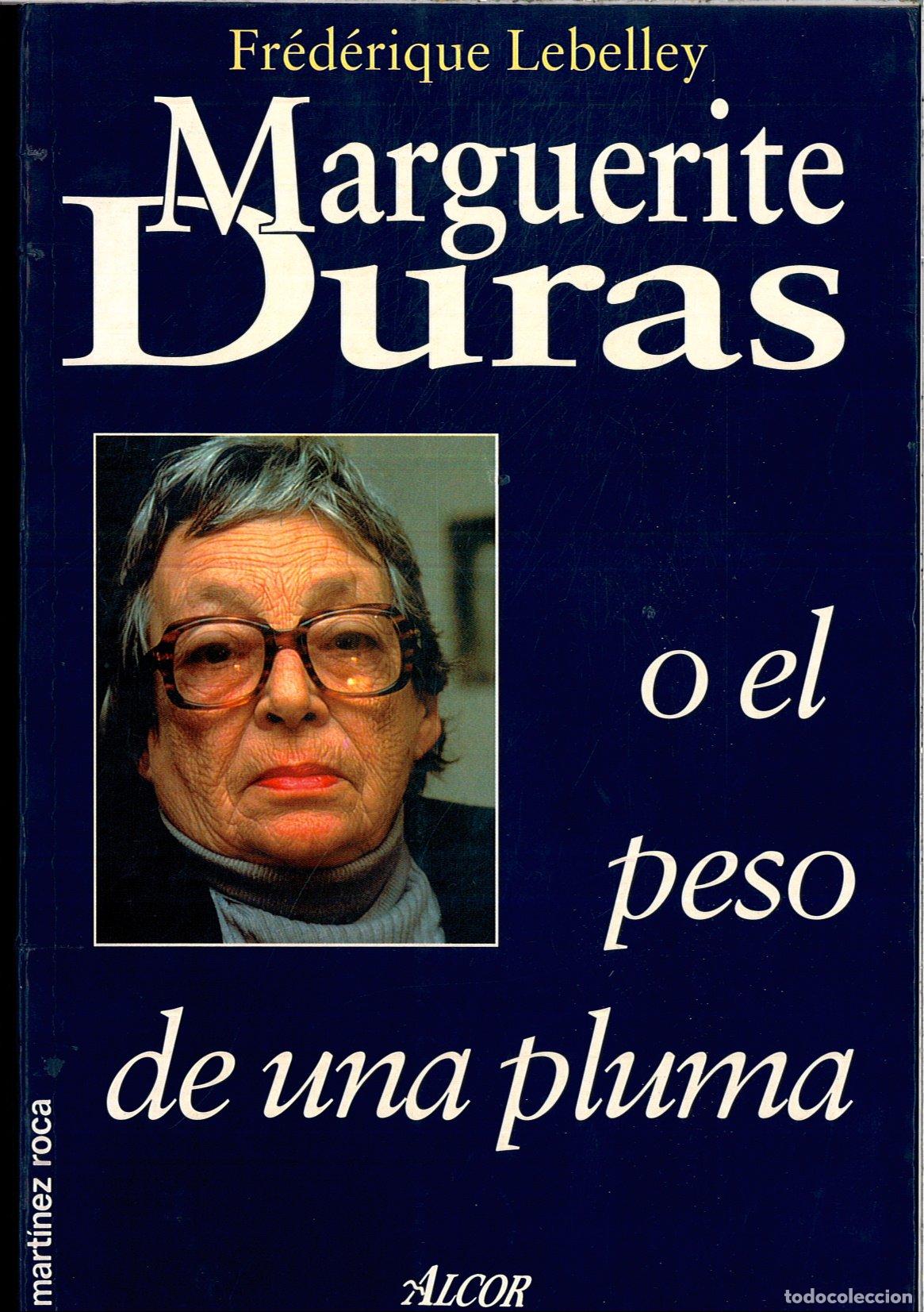 Gebrauchte B&uuml;cher: Marguerite duras o el peso de una pluma