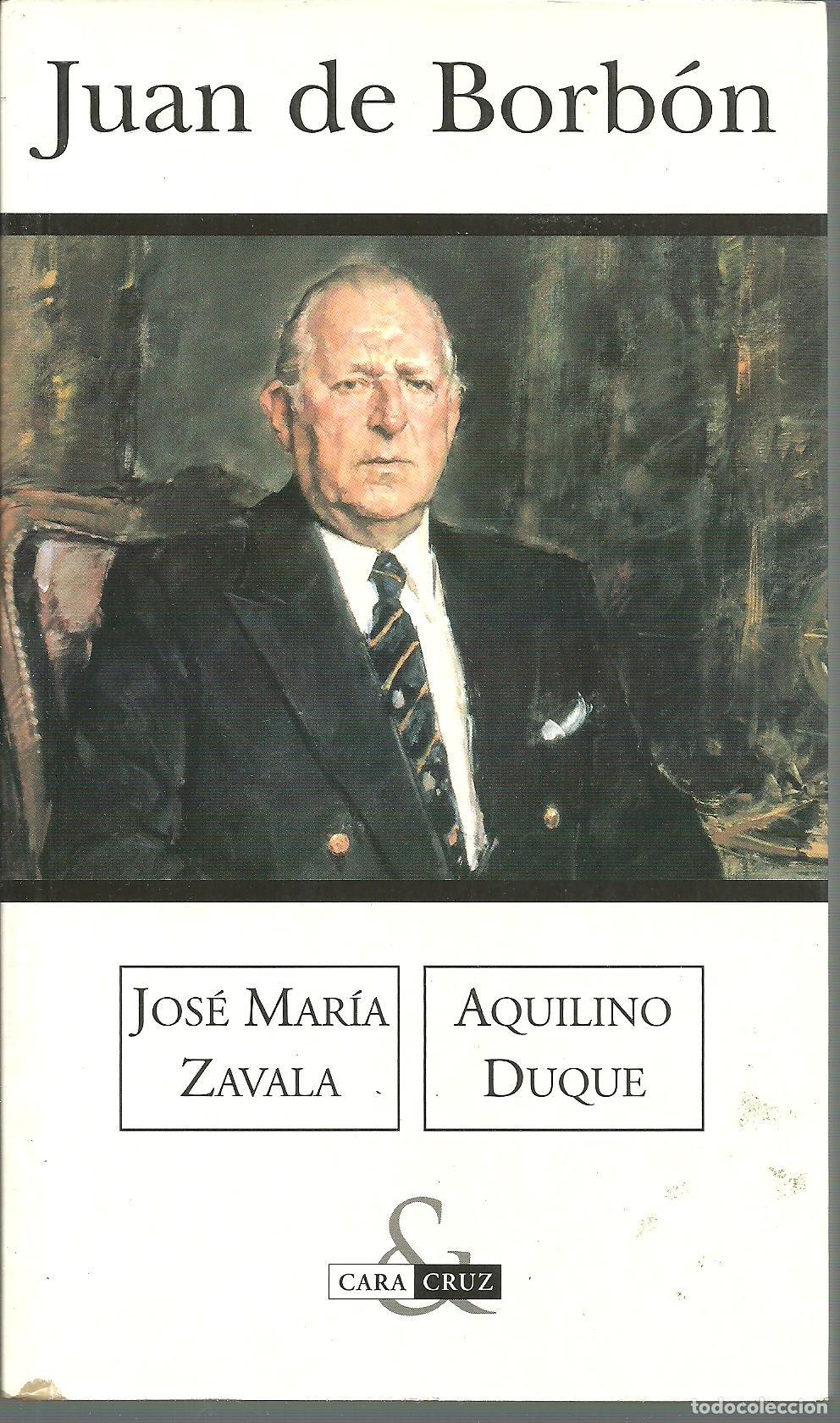 Second hand books: Juan de Borb&oacute;n - Duque, Aquilino Zavala, Jos&eacute; Mar&iacute;a