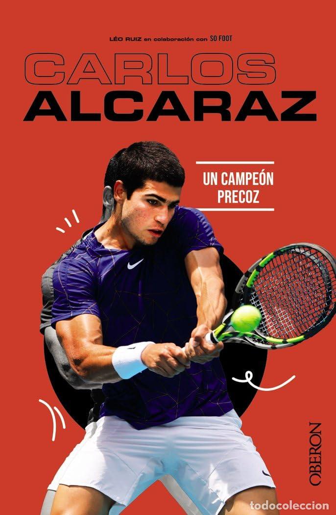 Libros de segunda mano: Carlos Alcaraz: Un campe&oacute;n precoz (Libros singulares)