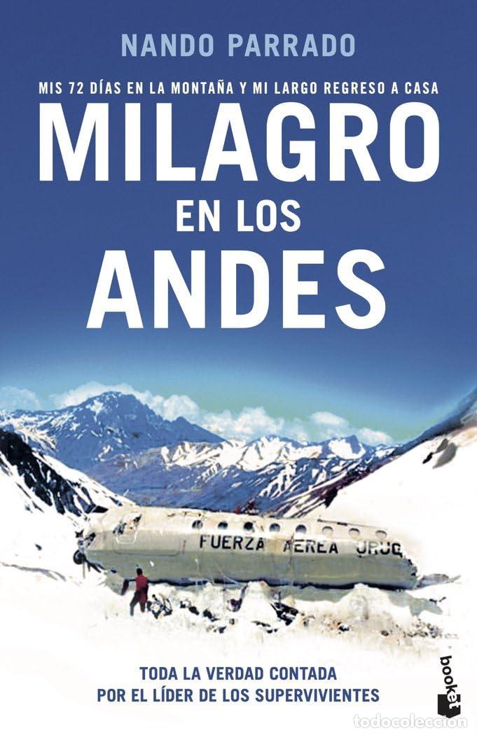 Gebrauchte B&uuml;cher: Milagro en los Andes: Mis 72 d&iacute;as en la monta&ntilde;a y mi largo regreso a casa (Biograf&iacute;as y Memorias)