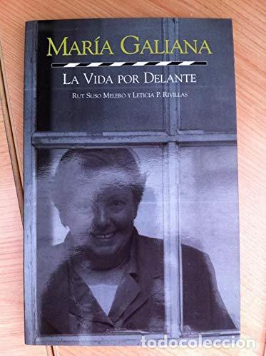 Libri di seconda mano: Mar&iacute;a Galiana. La vida por delante
