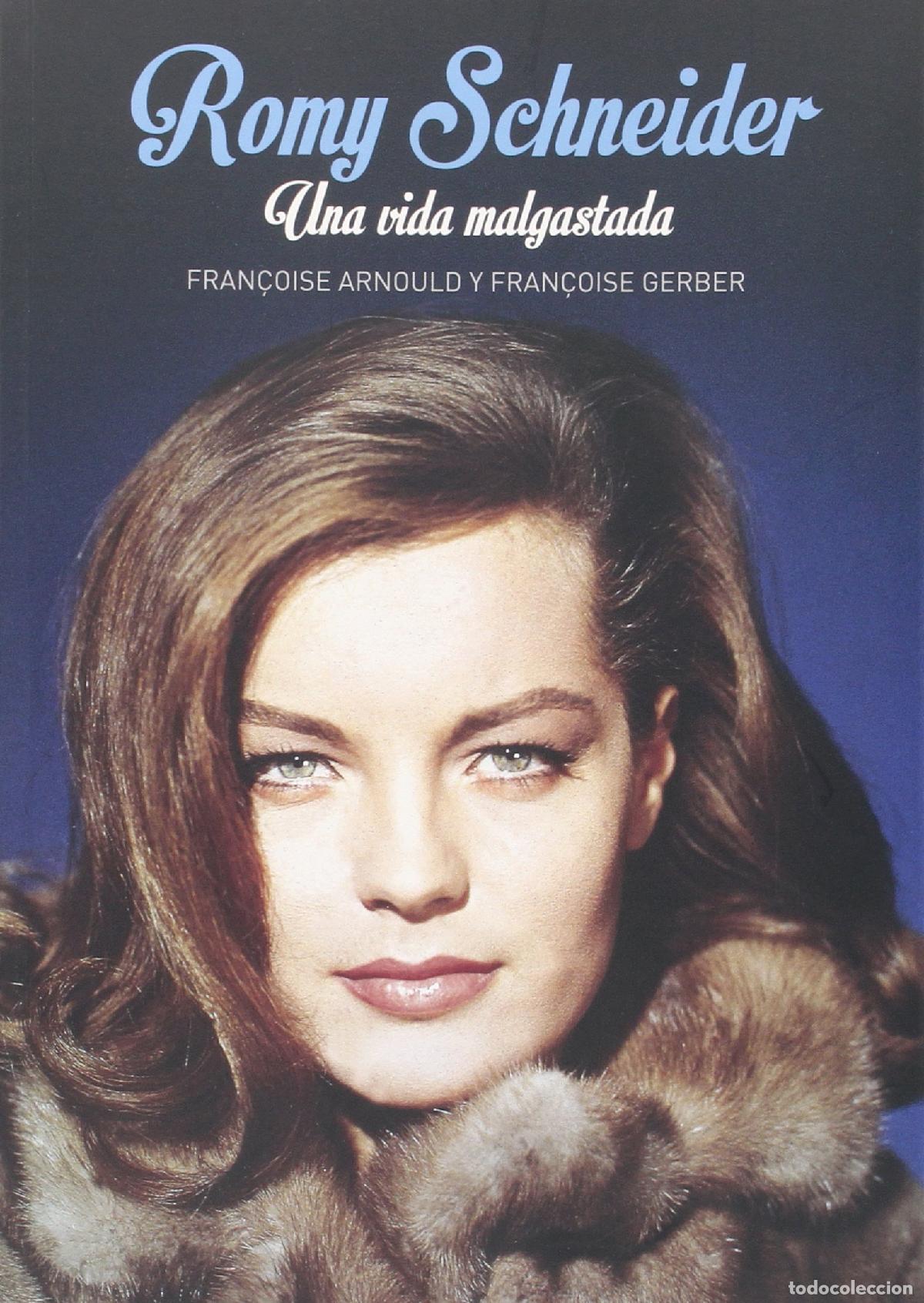 Libros de segunda mano: Romy Schneider: Una Vida malgastada (CINE)