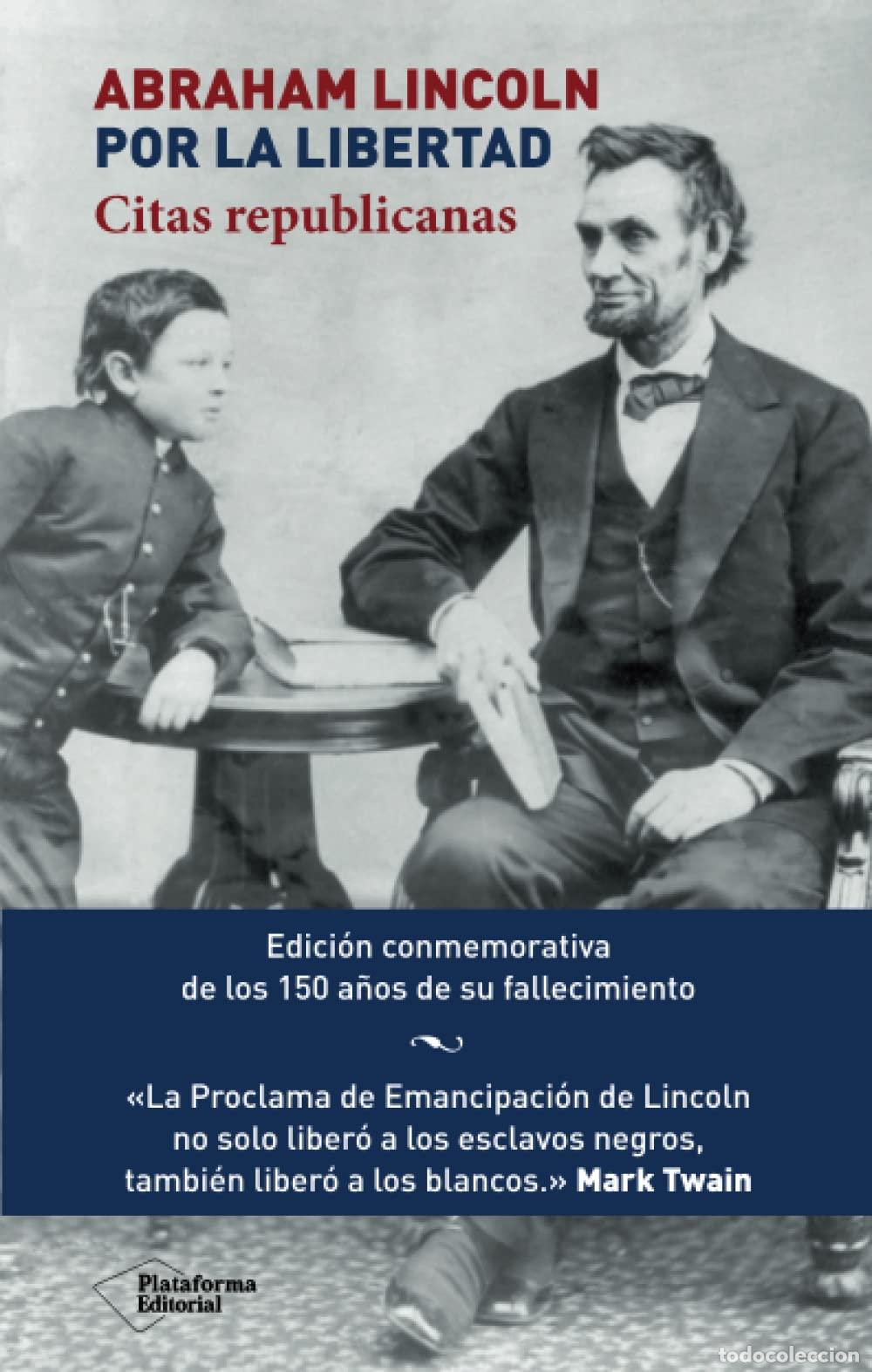 Second hand books: Abraham Lincoln, Por La Libertad: Citas republicanas (SIN COLECCION)