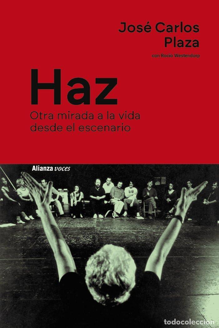 Libros de segunda mano: Haz: Otra mirada a la vida desde el escenario (Alianza Voces)