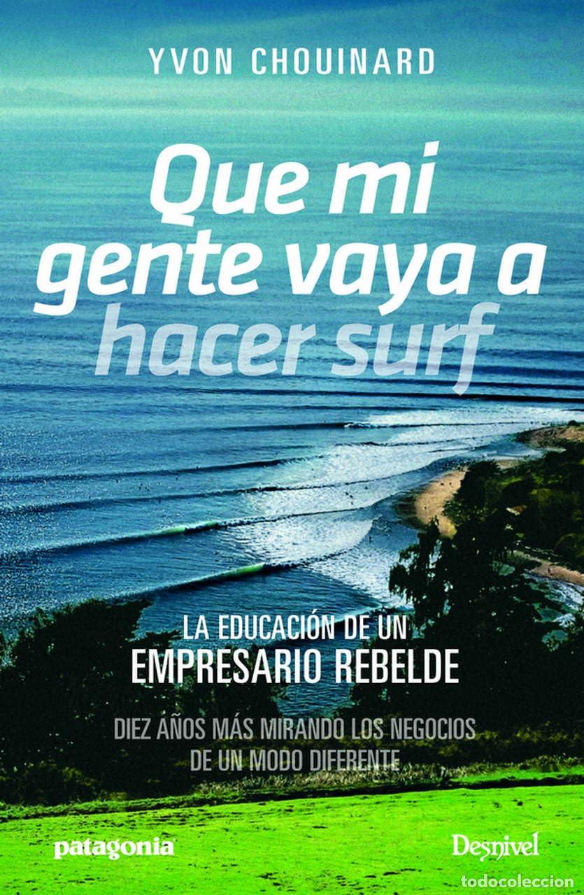 Libros de segunda mano: Que mi gente vaya a hacer surf (LITERATURA)