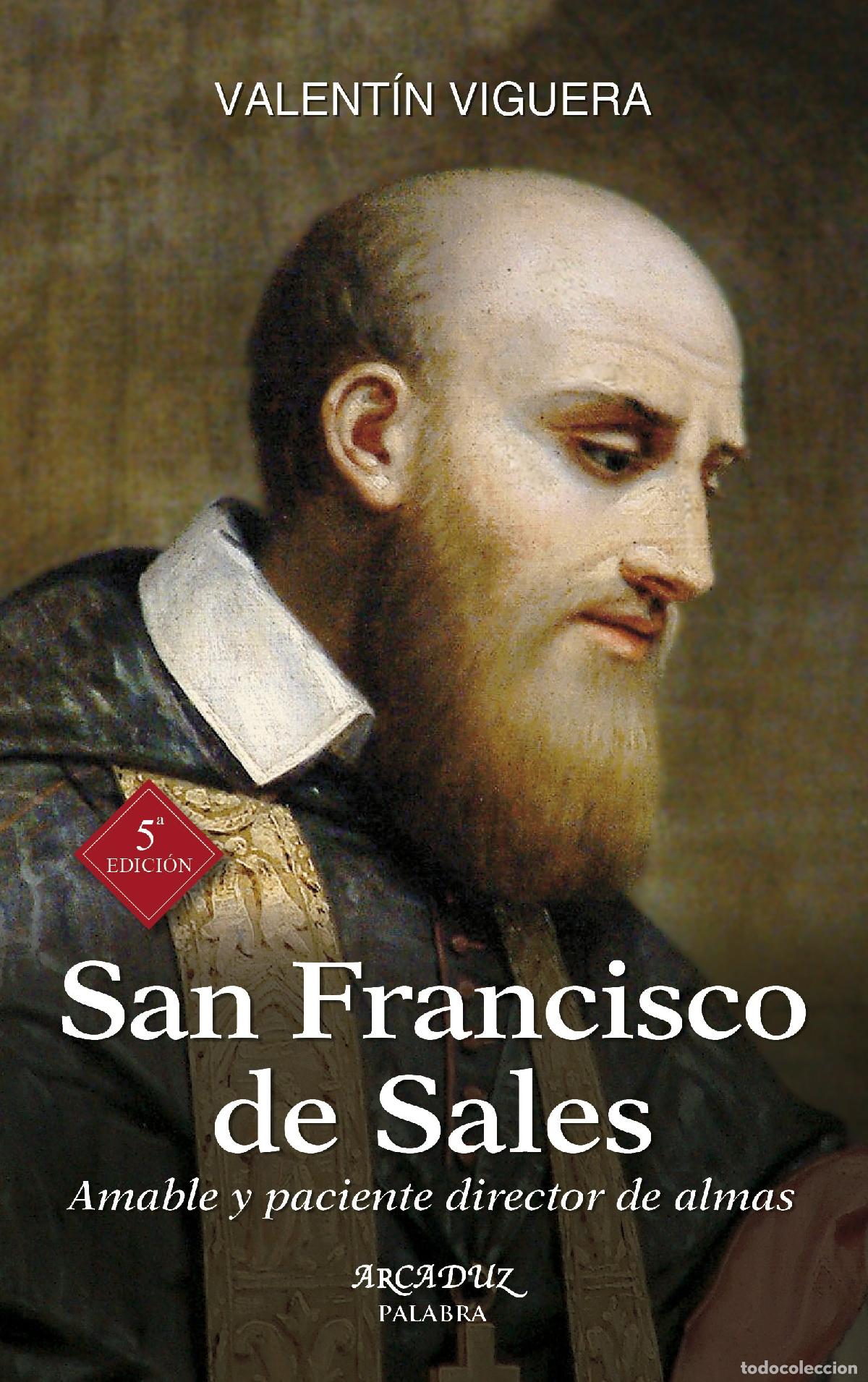 Libros de segunda mano: San Francisco De Sales. (Nuevo). Amable: Amable y paciente director de almas: 62 (Arcaduz)