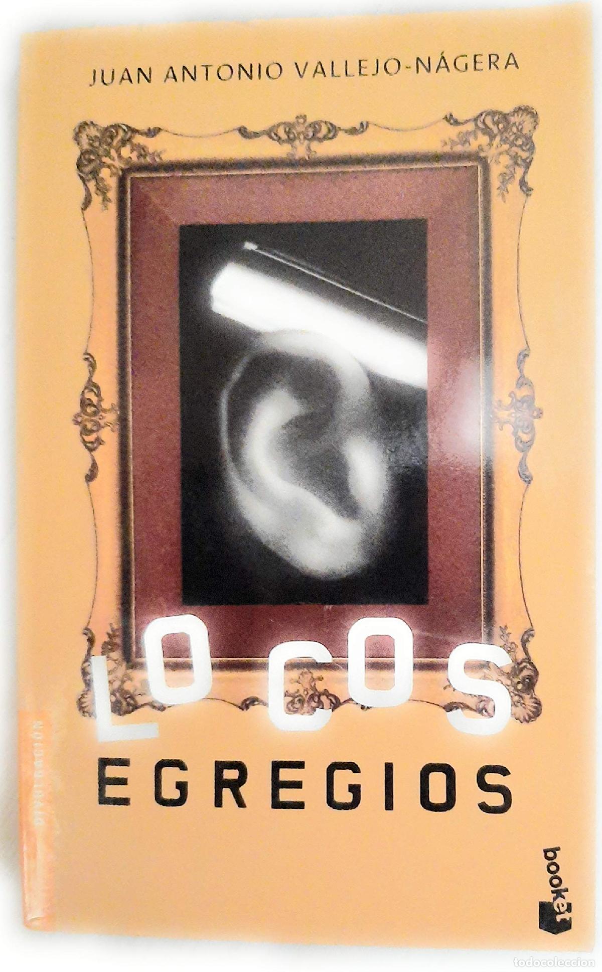Libros de segunda mano: Locos egregios - VALLEJO-N&Aacute;GERA, Juan Antonio.-