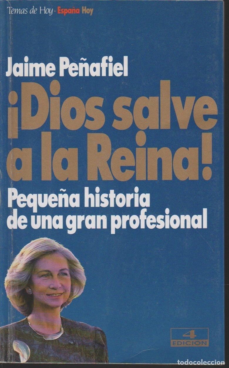 Libros de segunda mano: &iexcl;dios salve a la Reina! (peque&ntilde;a historia de una gran profesional) (Coleccion Espa~na Hoy)
