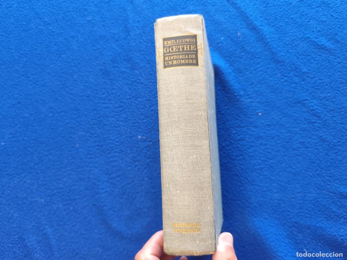 Libros de segunda mano: Historia de un Hombre GOETHE Emil Ludwig Editorial Juventud Segunda Edici&oacute;n 1965
