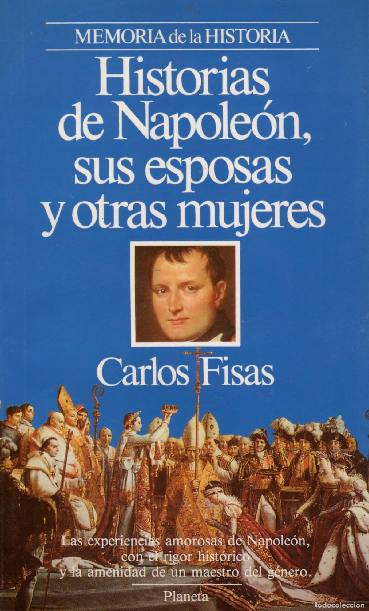 Livres d'occasion: Historias de napoleon, sus esposas y otras mujeres