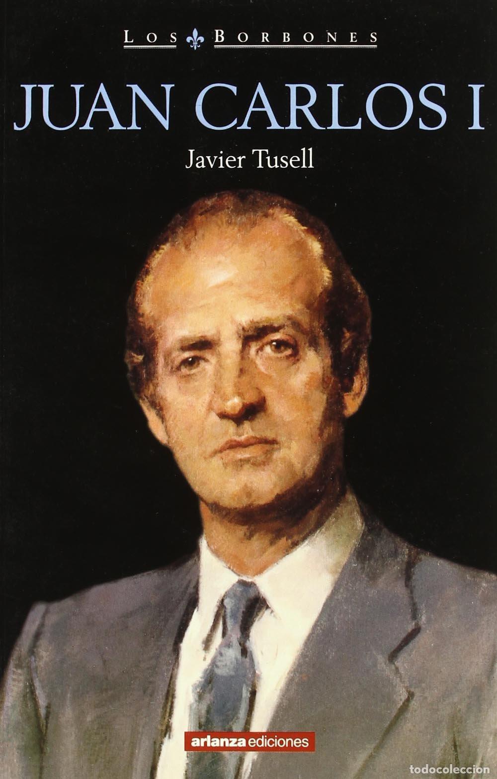 Libros de segunda mano: Juan Carlos I - Tusell, Javier - Foto 1