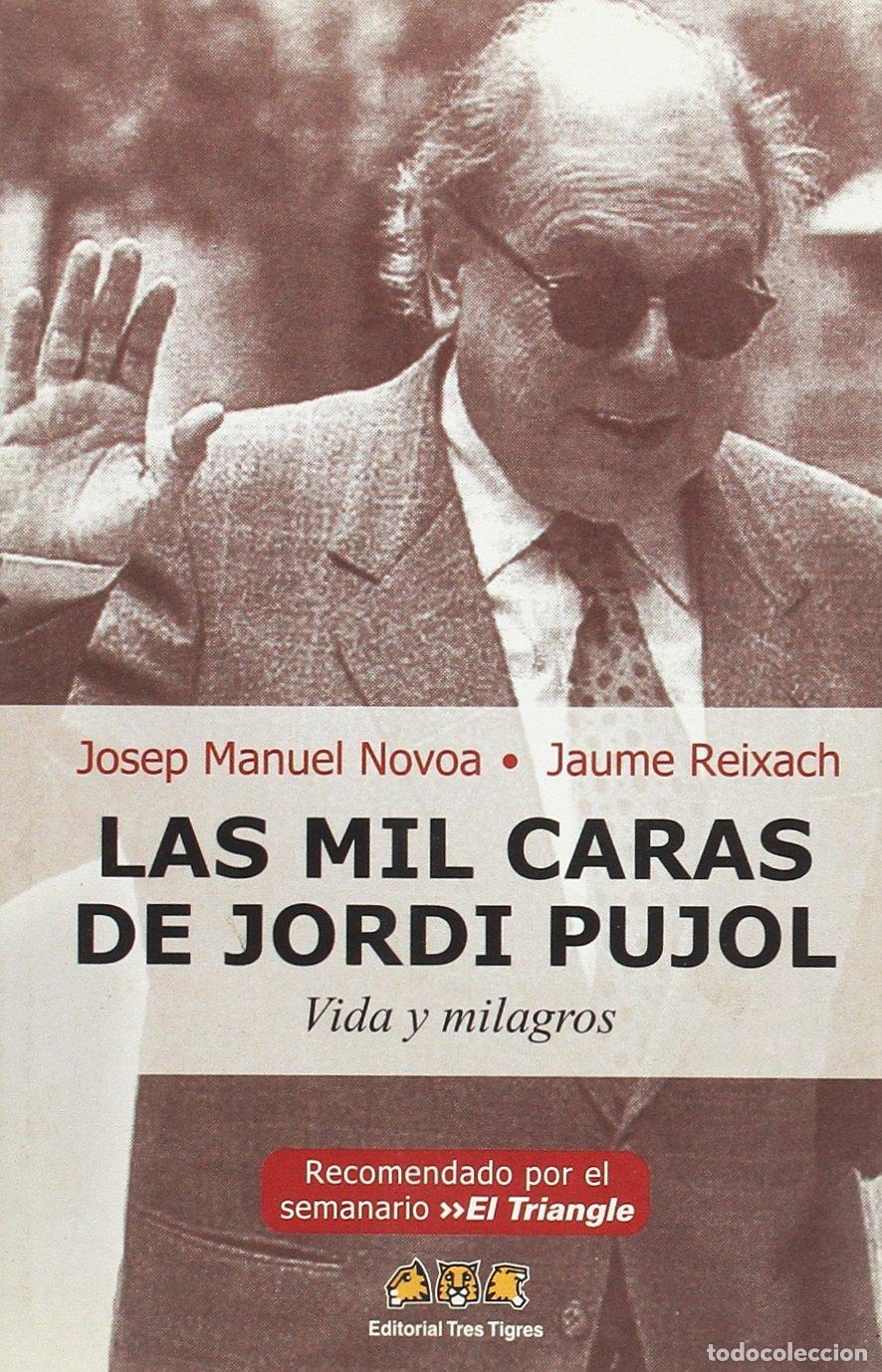 Libros de segunda mano: MIL CARAS DE JORDI PUJOL. VIDA Y MILAGROS