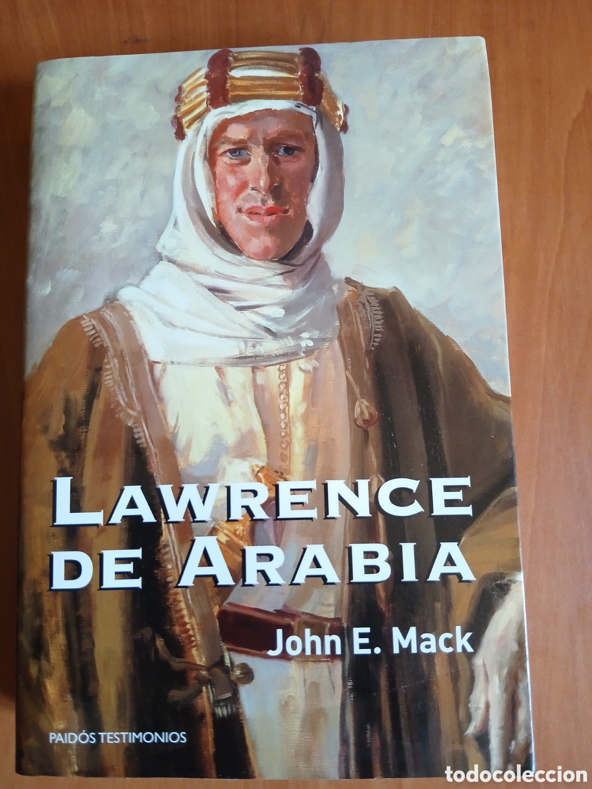 Libros de segunda mano: Lawrence de Arabia. John E. Mack.