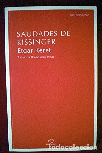 Libros de segunda mano: Saudades de Kissinger - Iglesias M&iacute;guez, Moncho - Rinoceronte Editora - Contempor&aacute;nea, N&ordm; 29