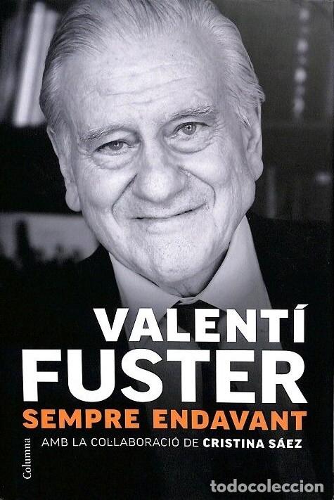 Libros de segunda mano: Sempre Endavant - Valent&iacute; Fuster - Columna Edicions - No Ficci&oacute;