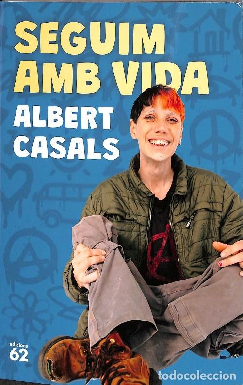Libros de segunda mano: Seguim amb Vida - Albert Casals - Edicions 62